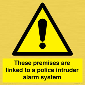 Premises are linked to police alarm